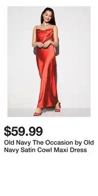 Old Navy Old Navy The Occasion by Old Navy Satin Cowl Maxi Dress offer