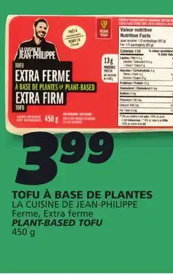 IGA LA CUISINE DE JEAN-PHILIPPE PLANT-BASED TOFU offer