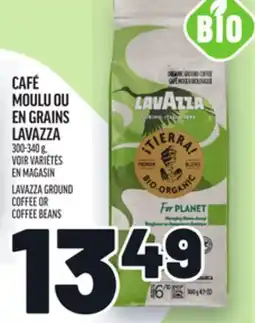 Metro CAFÉ MOULU OU EN GRAINS LAVAZZA | LAVAZZA GROUND COFFEE OR COFFEE BEANS offer