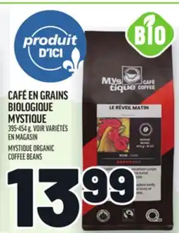 Metro CAFÉ EN GRAINS BIOLOGIQUE MYSTIQUE | MYSTIQUE ORGANIC COFFEE BEANS offer