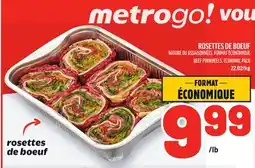 Metro ROSETTES DE BOEUF NATURE OU ASSAISONNÉES, FORMAT ÉCONOMIQUE | BEEF PINWHEELS, ECONOMIC PACK offer