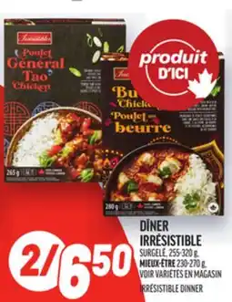 Metro DÎNER IRRÉSISTIBLE | IRRÉSISTIBLE DINNER offer