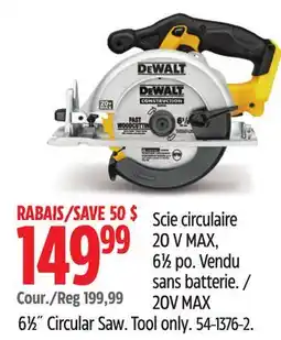 Canadian Tire DEWALT 20V MAX 61⁄2˝ Circular Saw offer