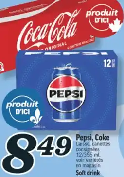 Marché Richelieu PEPSI, COKE | SOFT DRINK offer