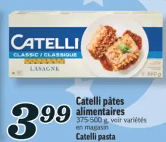 Marché Richelieu CATELLI PÂTES ALIMENTAIRES | CATELLI PASTA offer