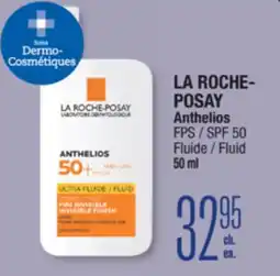 Jean Coutu LA ROCHE- POSAY Anthelios SPF 50 Fluid offer