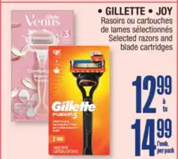 Jean Coutu GILLETTE, JOY Selected razors and blade cartridges offer