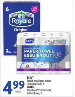 Uniprix SAVVY Essuie-tout/Paper towels Rouleaux/Rolls, ROYALE Mouchoirs/Facial tissues Boîtes/Boxes offer