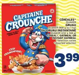 Marché Bonichoix QUAKER (900 g or 1 kg), QUAKER (232 to 344 g) CEREAL*, OATMEAL OR INSTANT OATMEAL offer