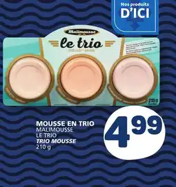 Marché Bonichoix MALIMOUSSE LE TRIO TRIO MOUSSE offer