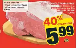 Super C GIGOT D'AGNEAU FRAIS | FRESH LEG OF LAMB offer