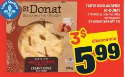 Super C TARTE BOULANGERIE ST-DONAT | ST-DONAT BAKERY PIE offer