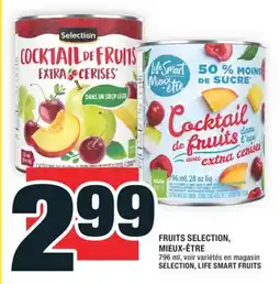 Super C FRUITS SELECTION, MIEUX-ÊTRE | SELECTION, LIFE SMART FRUITS offer