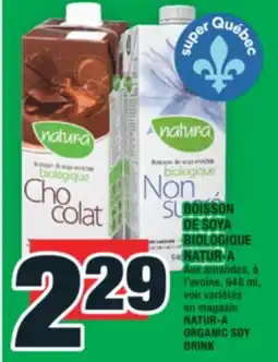 Super C BOISSON DE SOYA BIOLOGIQUE NATUR-A | NATUR-A ORGANIC SOY DRINK offer