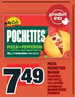 Super C PIZZA POCHETTES McCAIN | McCAIN PIZZA POCKETS offer