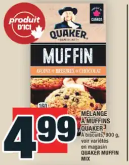 Super C MÉLANGE À MUFFINS QUAKER | QUAKER MUFFIN MIX offer