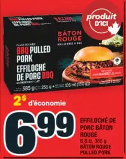 Super C EFFILOCHÉ DE PORC BÂTON ROUGE | BÂTON ROUGE PULLED PORK offer