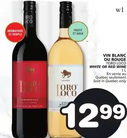 Marches Tradition TORO LOCO WHITE OR RED WINE offer