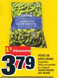 Super C FÈVES DE SOYA CEDAR | CEDAR FROZEN SOY BEANS offer