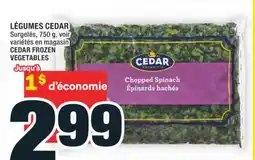 Super C LÉGUMES CEDAR | CEDAR FROZEN VEGETABLES offer