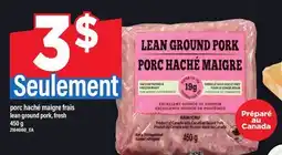 Maxi PORC HACHÉ MAIGRE FRAIS | LEAN GROUND PORK, FRESH, 450 G offer