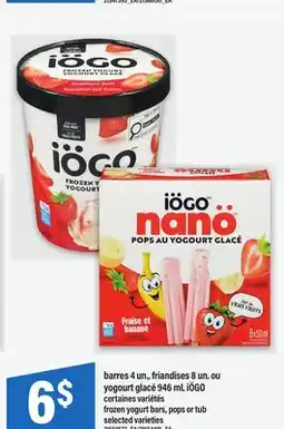 Maxi BARRES, 4 UN., FRIANDISES, 8 UN. OU YOGOURT GLACÉ 946 ML IÖGO | FROZEN YOGURT BARS, POPS OR TUB offer