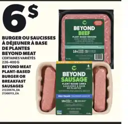 Provigo BURGER OU SAUCISSES À DÉJEUNER À BASE BEYOND MEAT, 226-400 G offer