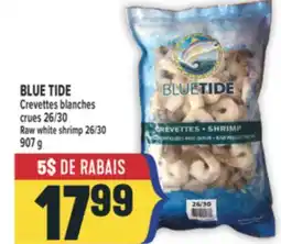 Marché Adonis BLUE TIDE CREVETTES BLANCHES CRUES 26/30 | BLUE TIDE RAW WHITE SHRIMP 26/30 offer