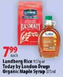 London Drugs Lundberg Rice or Today by London Drugs Organic Maple Syrup offer