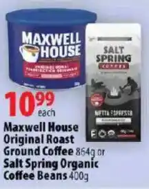 London Drugs Maxwell House Original Roast Ground Coffee or Salt Spring Organic Coffee Beans offer