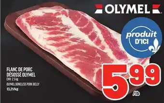 Metro FLANC DE PORC DÉSOSSÉ OLYMEL | OLYMEL BONELESS PORK BELLY offer