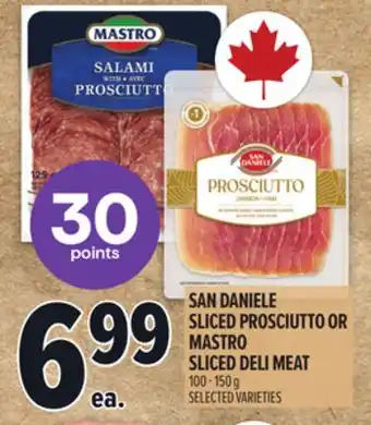 Metro SAN DANIELE SLICED PROSCIUTTO OR MASTRO SLICED DELI MEAT offer