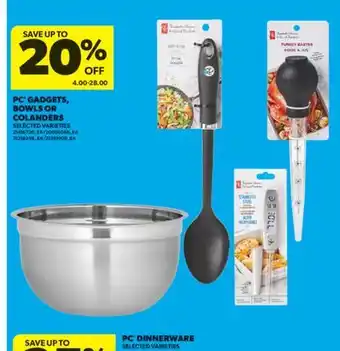 Real Canadian Superstore PC GADGETS, BOWLS OR COLANDERS offer