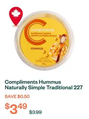 Voilà Compliments Hummus Naturally Simple Traditional 227 g offer