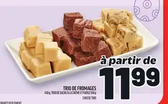 Metro TRIO DE FROMAGES | CHEESE TRIO offer