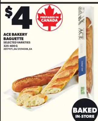Loblaws ACE BAKERY BAGUETTE, 325-400G offer