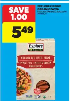 Real Canadian Superstore EXPLORE CUISINE ORGANIC PASTA, 200/227 G offer