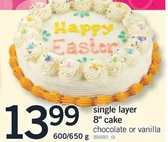 Fortinos SINGLE LAYER 8 CAKE, 600/650 G offer