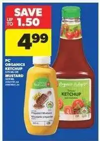 Real Canadian Superstore PC Organics Ketchup or Mustard offer