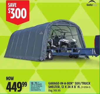Canadian Tire ShelterLogic GARAGE IN A BOX SUV/TRUCK SHELTER offer