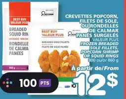 Marches Tradition VALEUR PLUS FROZEN BREADED SOLE FILLETS, POPCORN SHRIMP OR SQUID RINGS offer