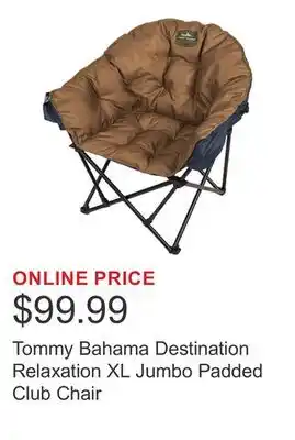 Costco Tommy Bahama Destination Relaxation XL Jumbo Padded Club Chair offer
