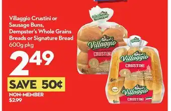 Longo's Villaggio Crustini or Sausage Buns, Dempster's Whole Grains Breads or Signature Bread offer