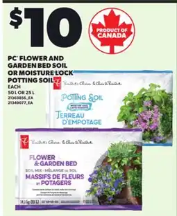 Loblaws PC FLOWER AND GARDEN BED SOIL OR MOISTURE LOCK POTTING SOIL, 50L OR 25L offer