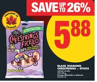 No Frills BLACK DIAMOND CHEESTRINGS OR STICKS, 252/336 g offer