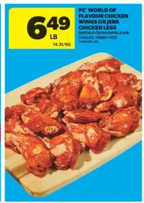 Real Canadian Superstore PC WORLD OF FLAVOUR CHICKEN WINGS OR JERK CHICKEN LEGS offer