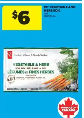 Real Canadian Superstore PC VEGETABLE AND HERB SOIL, 25 L offer