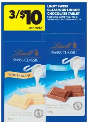 Real Canadian Superstore LINDT SWISS CLASSIC OR LINDOR CHOCOLATE TABLET, 100 G offer