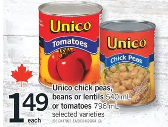 Fortinos UNICO CHICK PEAS, BEANS OR LENTILS, 540 ML OR TOMATOES, 796 ML offer