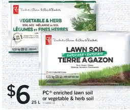 Fortinos PC ENRICHED LAWN SOIL OR VEGETABLE & HERB SOIL, 25 L offer